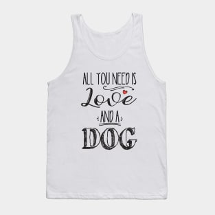 All You Need is Love and a Dog Tank Top